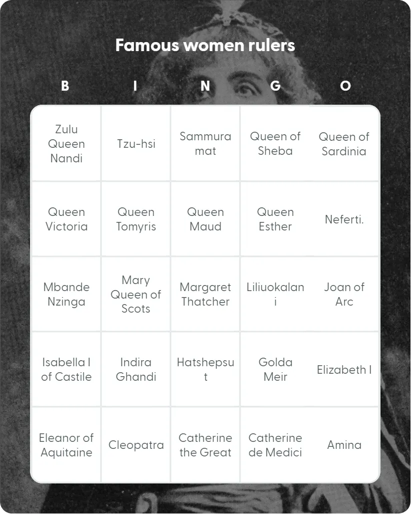 Famous women rulers bingo