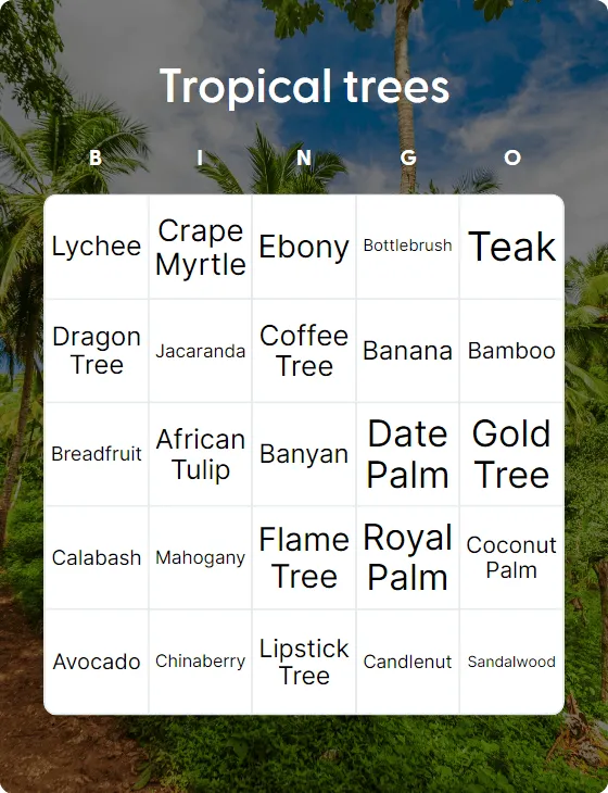 Tropical trees bingo
