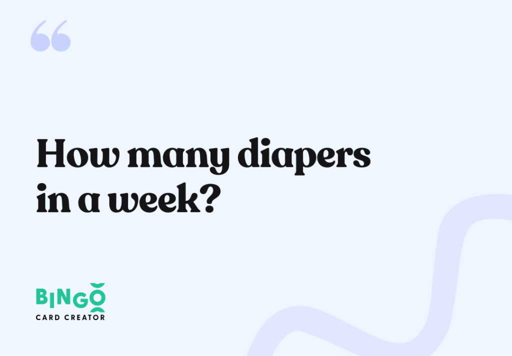 How many diapers in a week?